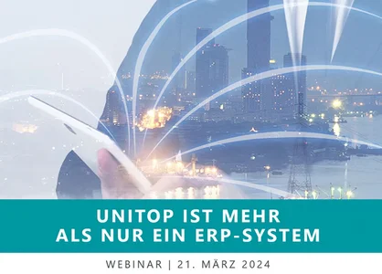 Mehr als nur ein ERP-System: unitop | Webinar-Rückblick | 1920 x 780 Pixel Headerbild mit Titelfolie der Präsentation für das Webinar "unitop ist mehr als nur ein ERP-System"